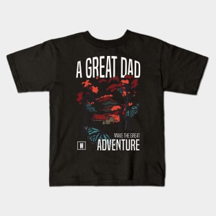 a great dad make great adventure recolor 05 Kids T-Shirt